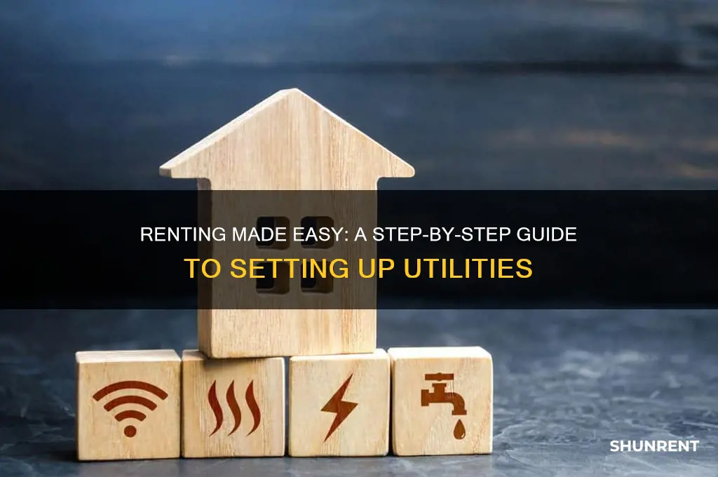 how do i set up utilities when renting