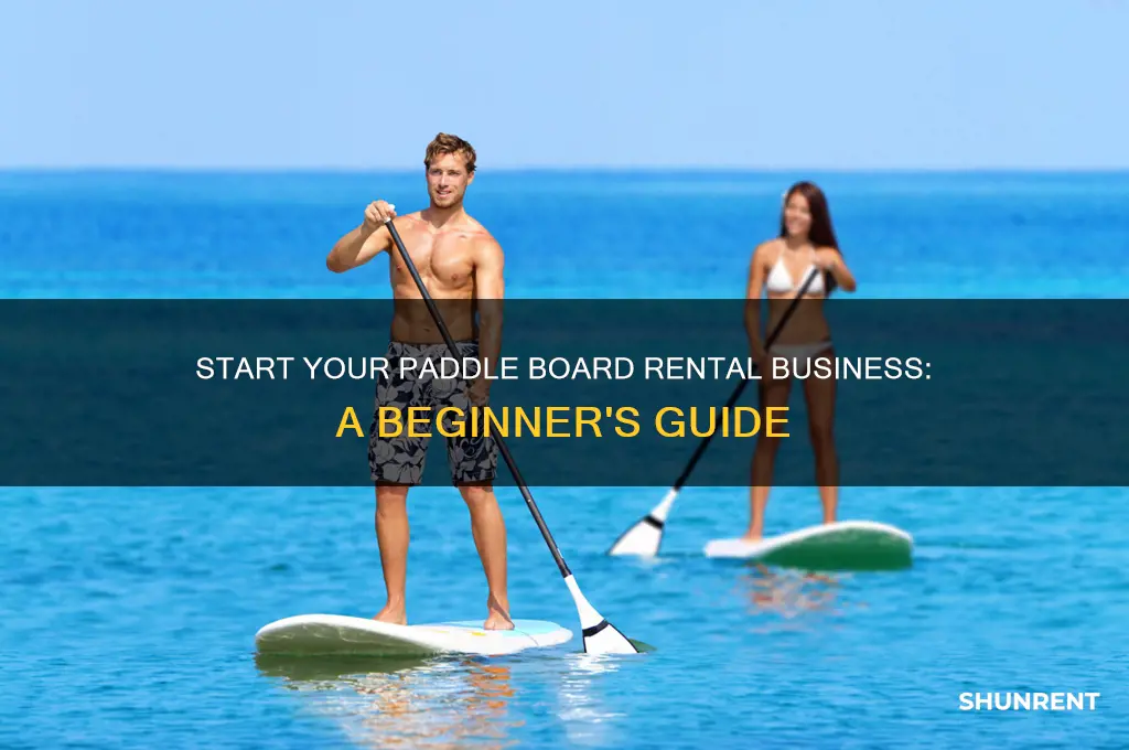 how do i start renting out paddle boards