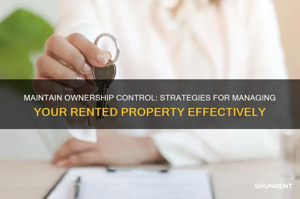 how do i stay owner of rented area