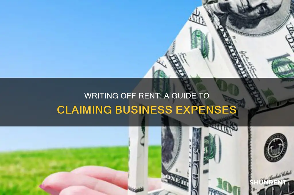 how do i write off rent as a business expense
