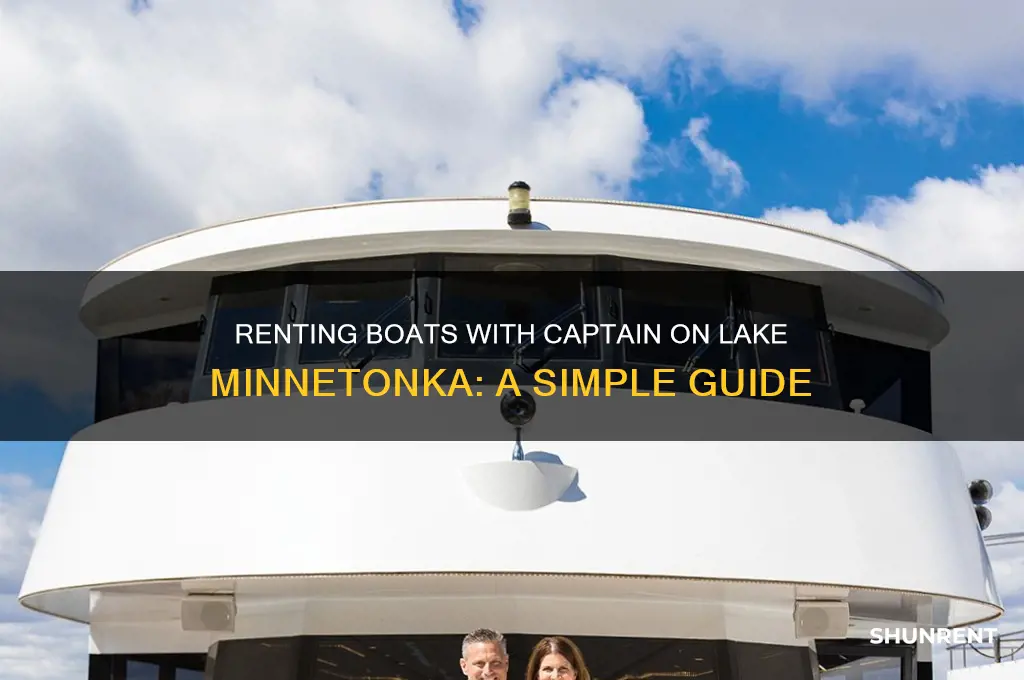 how do people rent boats on lake minnetonka with captain