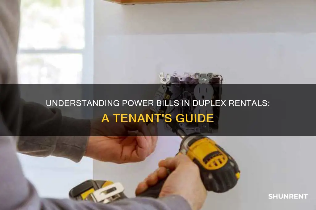 how do power bills work when renting a duplex