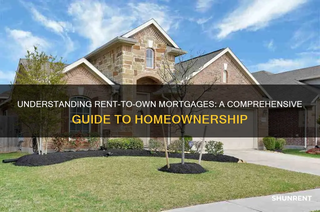 how do rent to own mortgages work