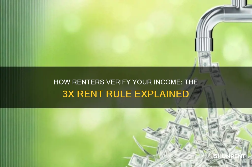 how do renters check if you have 3x rents income