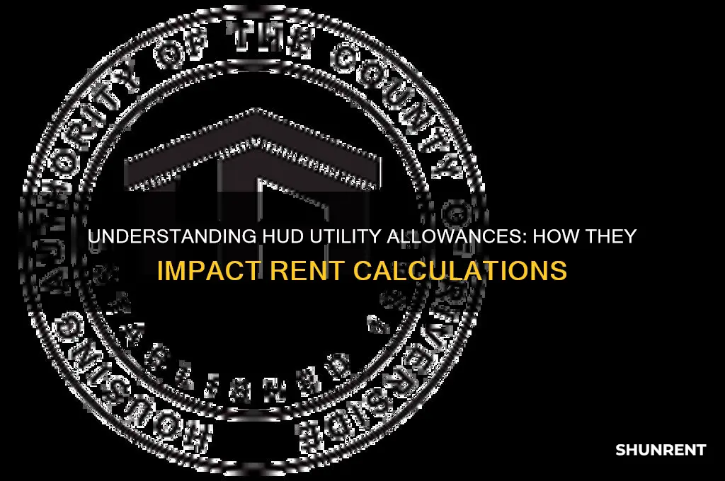 how do utility allowances determine rent per hud