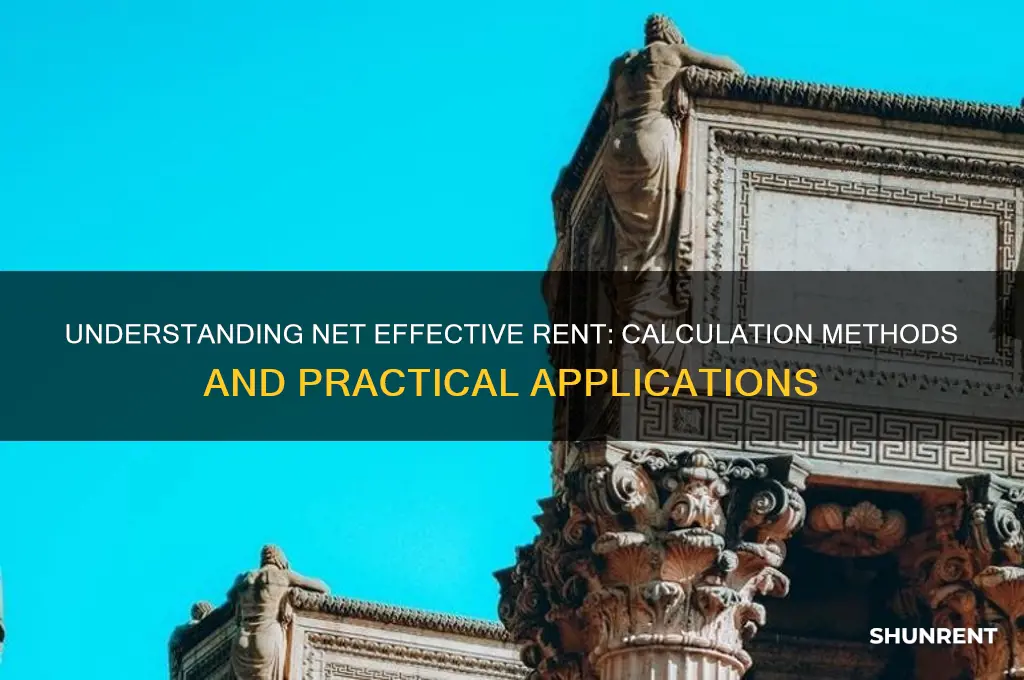 how do you calculate net effective rent