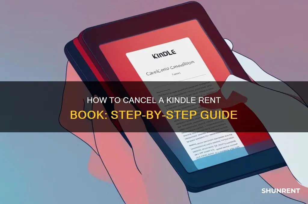 how do you cancel a rent book on the kindle