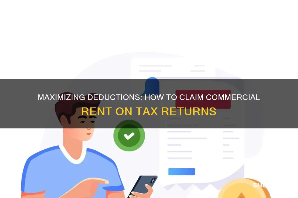 how do you claim commercial rent on tax returns