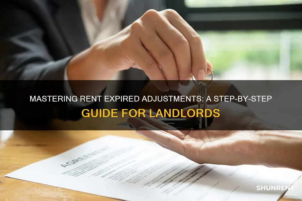 how do you do a rent expired adjustment