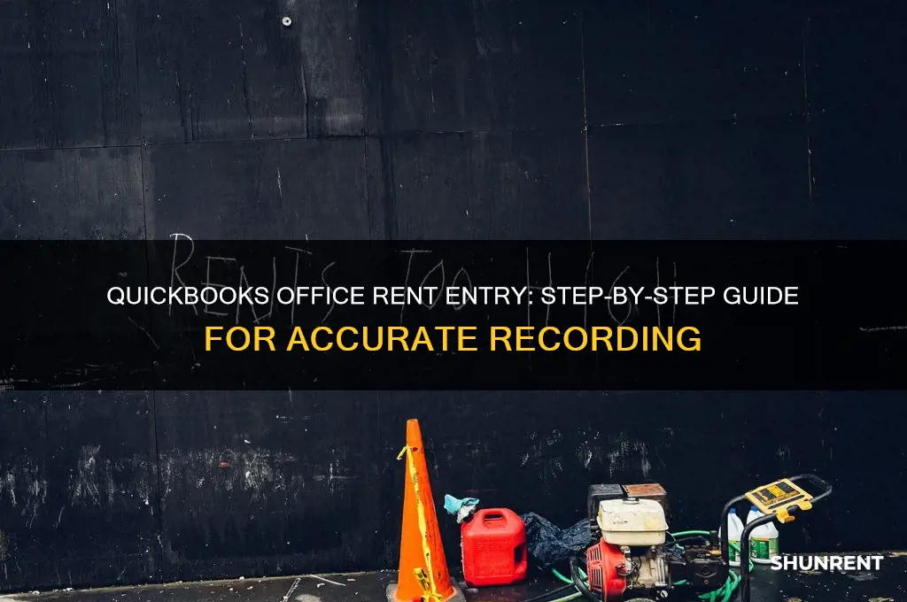 how do you enter office rent in quickbooks