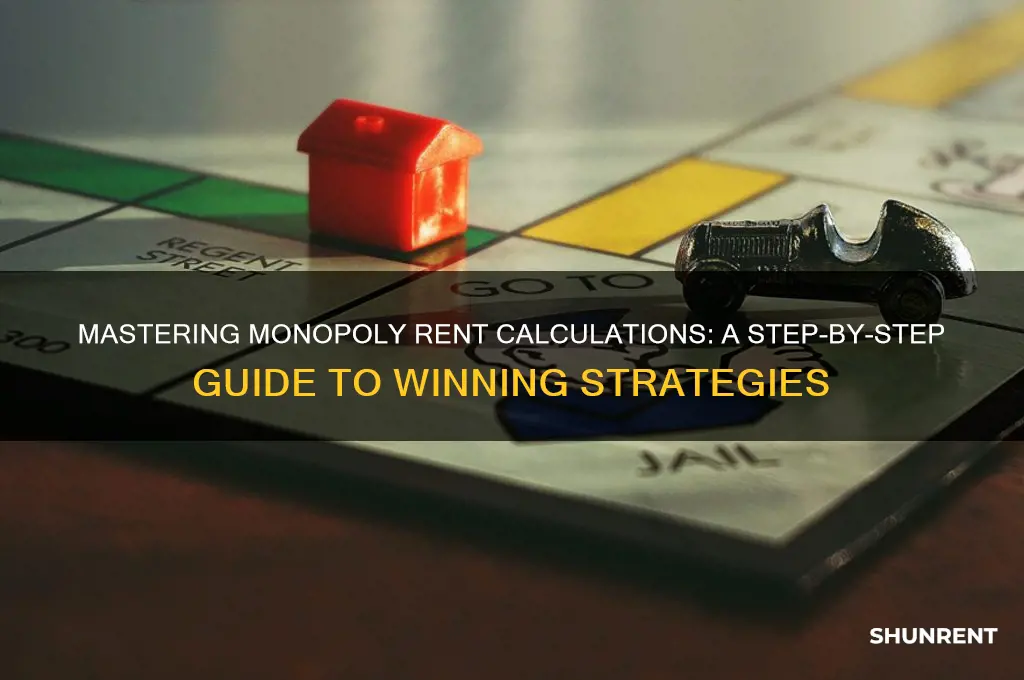 how do you figure out rent in monopaly