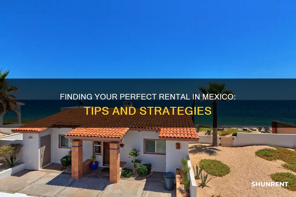 how do you find a place to rent in mexico