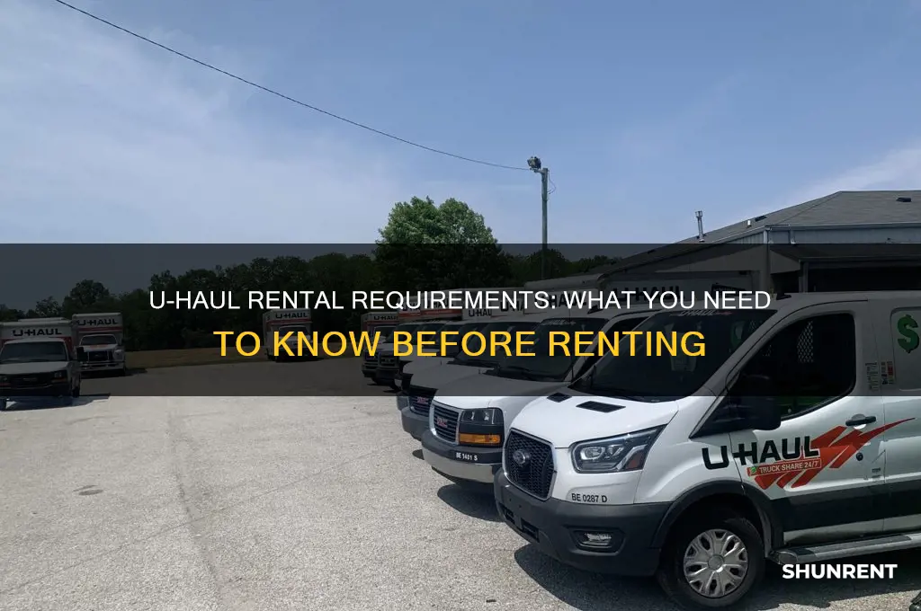 how do you have to be to rent a uhaul