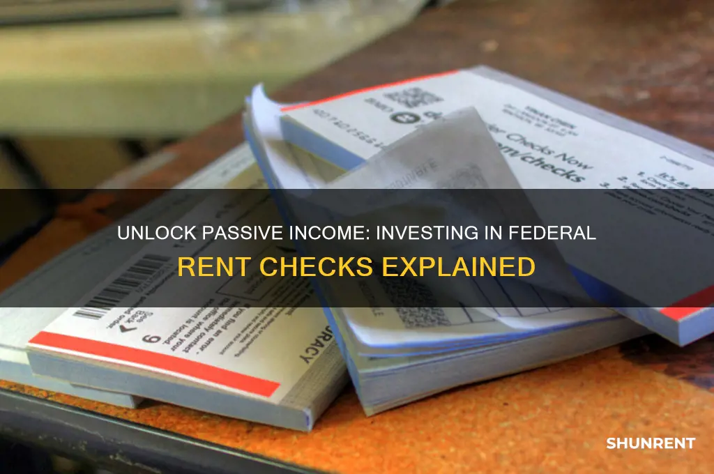 how do you invest in federal rent checks