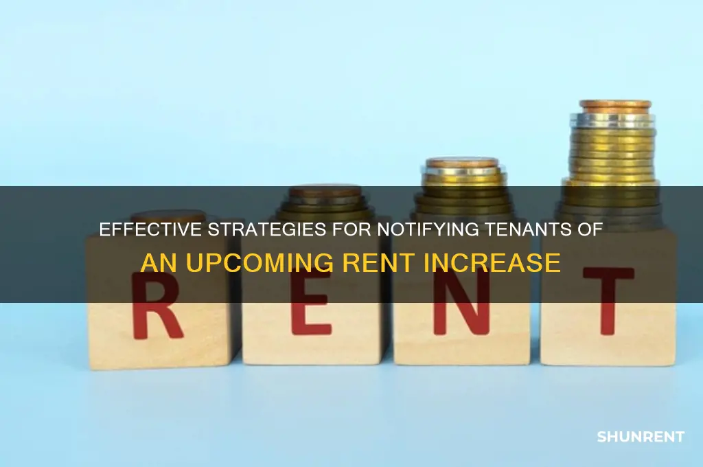 how do you notify someone of a raise in rent