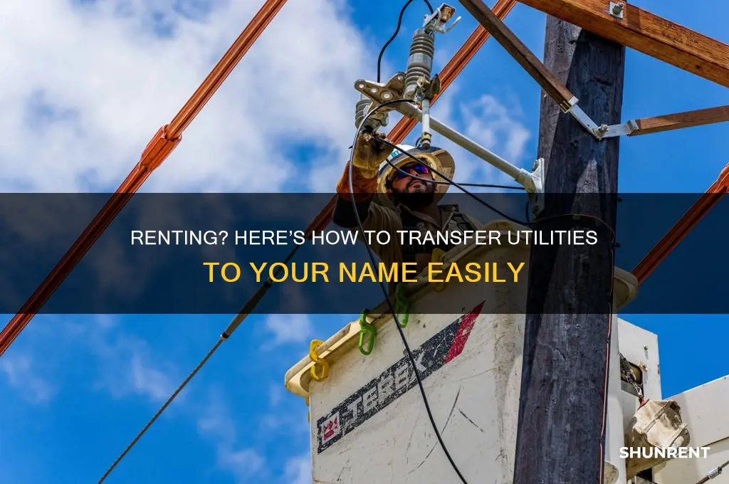 how do you put utilities in your name when renting