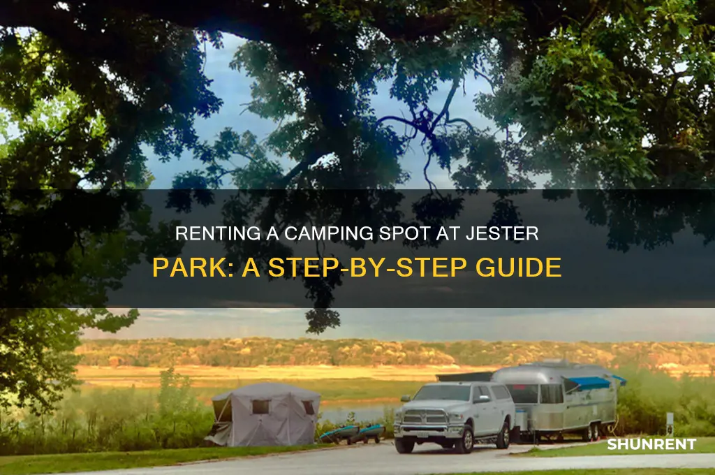 how do you rent a camping spot at jester park