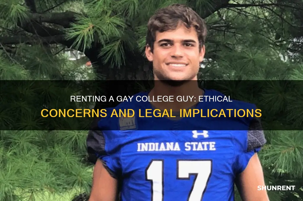 how do you rent a gay college guy