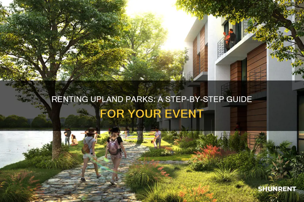 how do you rent a park in upland