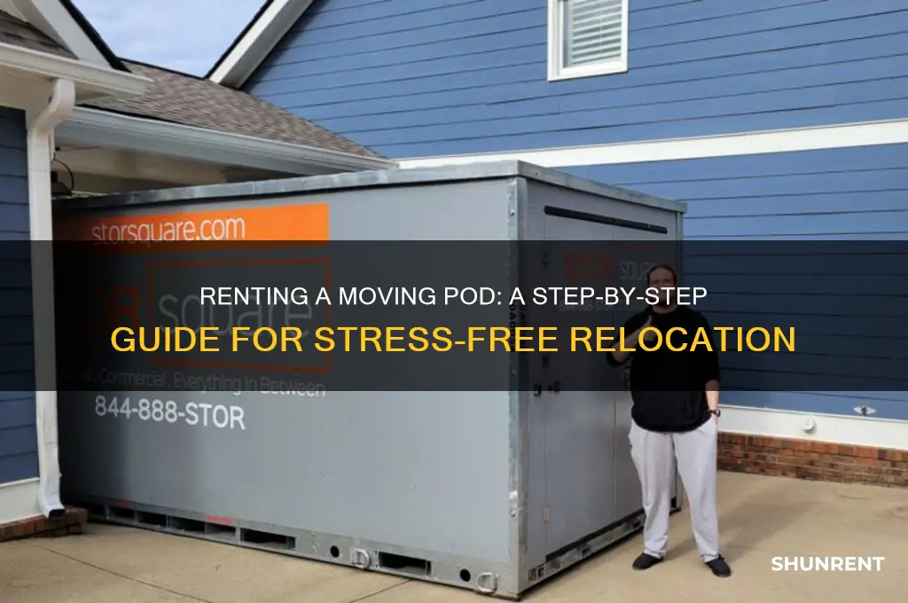 how do you rent a pod for moving