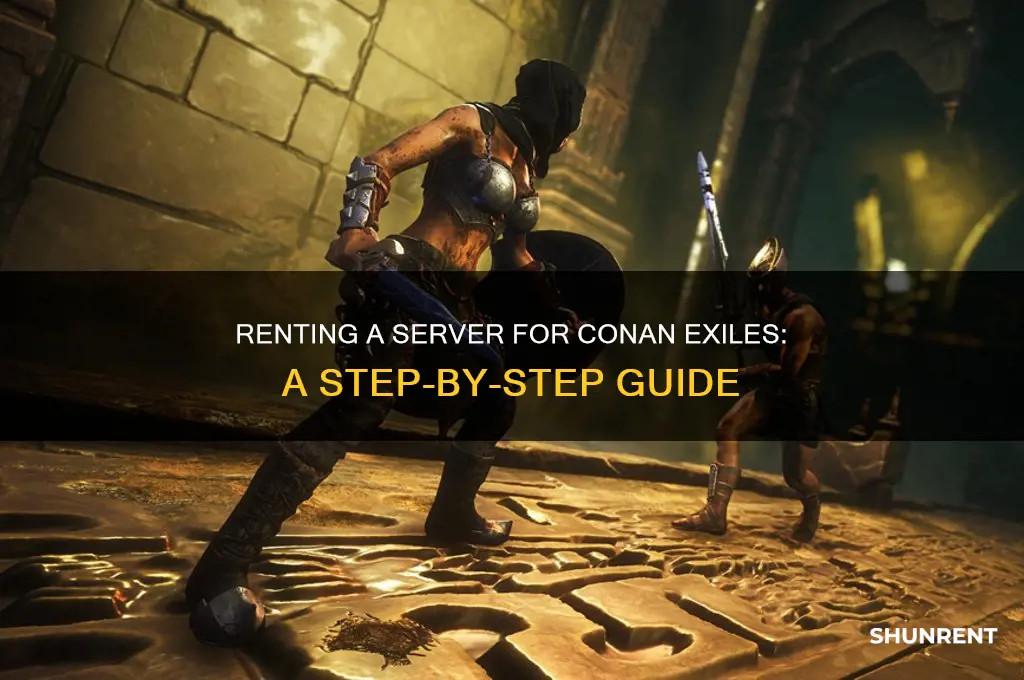 how do you rent a server for conan exile