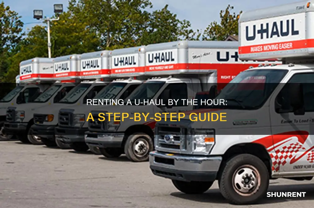 how do you rent a uhaul by the hour