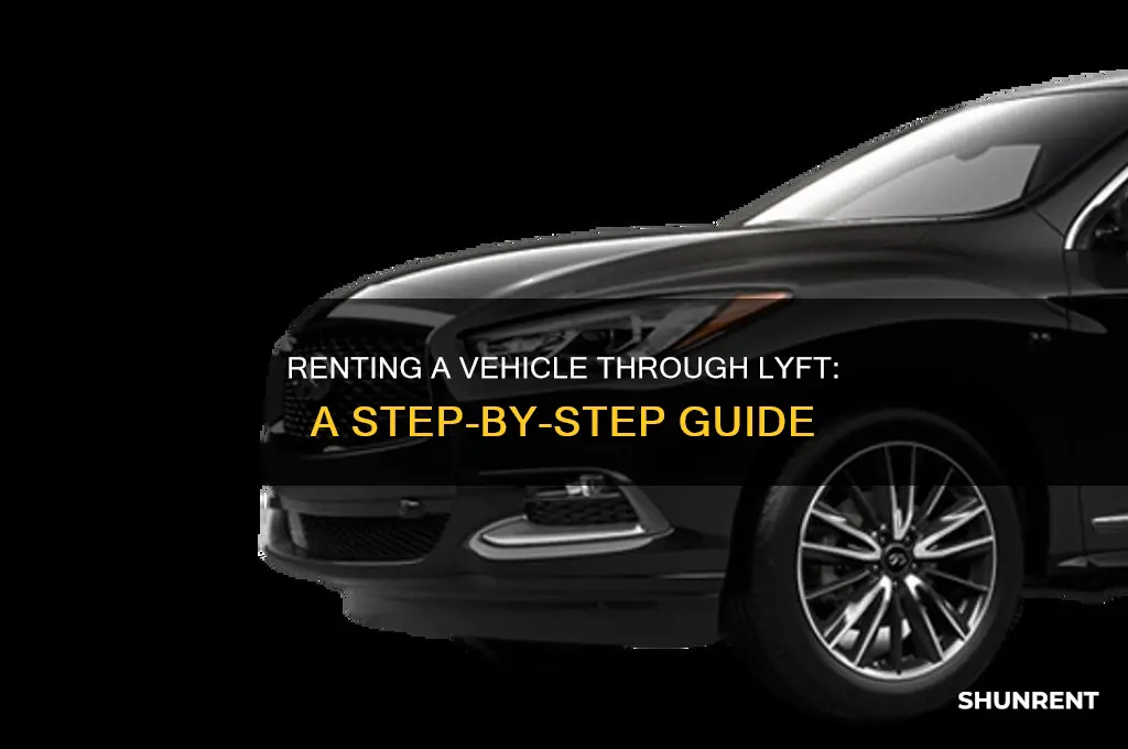 how do you rent a vehicle through lyft