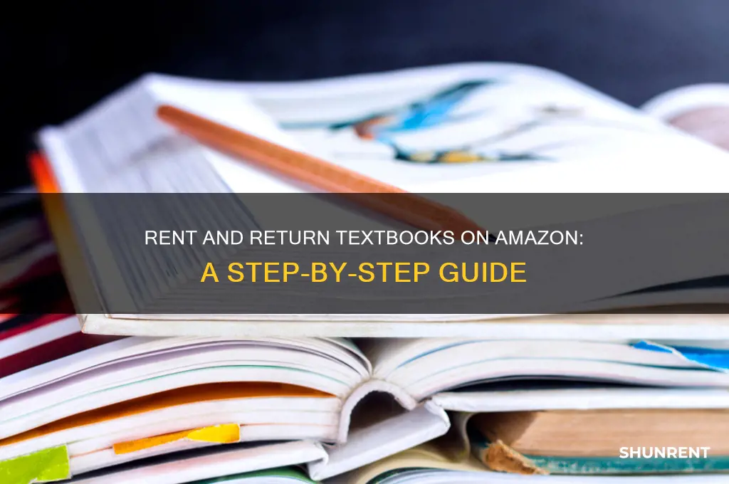 how do you rent and return textbooks through amazon