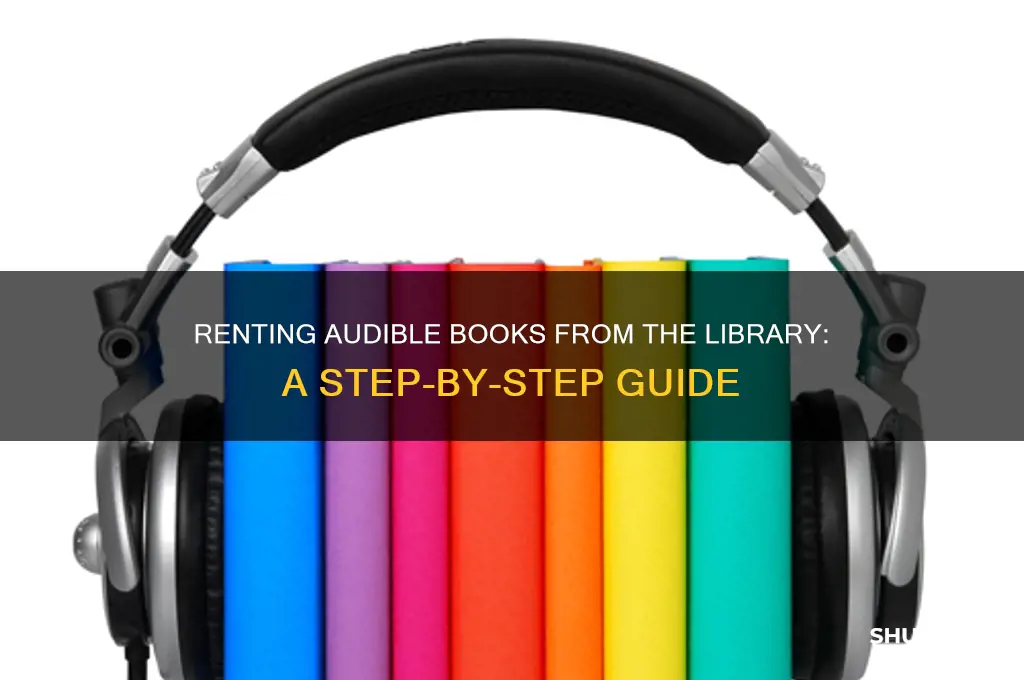 how do you rent audible books from the library