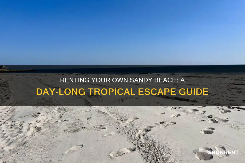 how do you rent sandy beach for the day