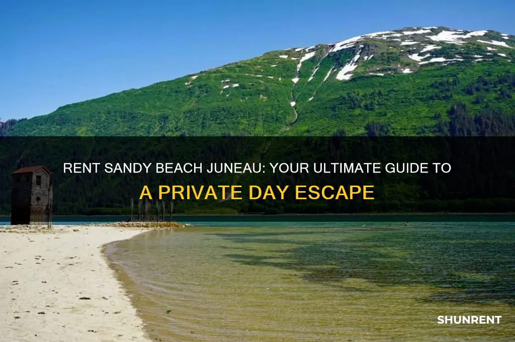 how do you rent sandy beach juneau for the day