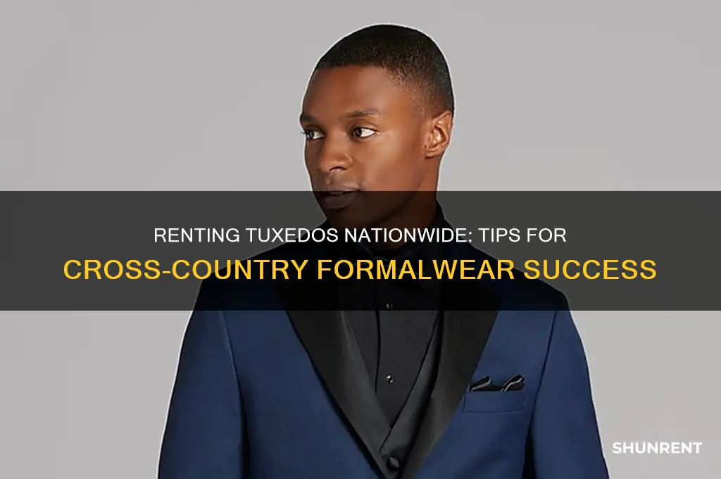 how do you rent tuxedo across country