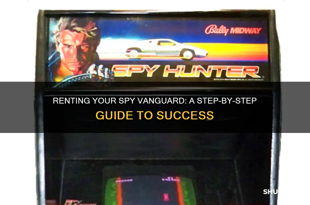 how do you rent your spy vanguard