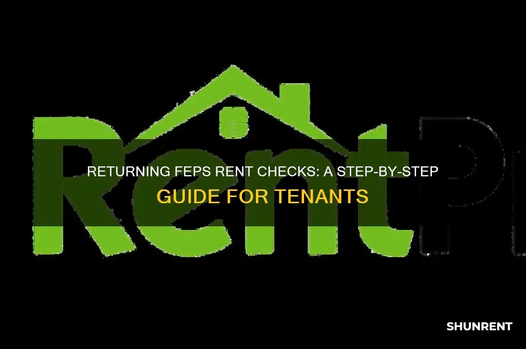 how do you return feps rent checks
