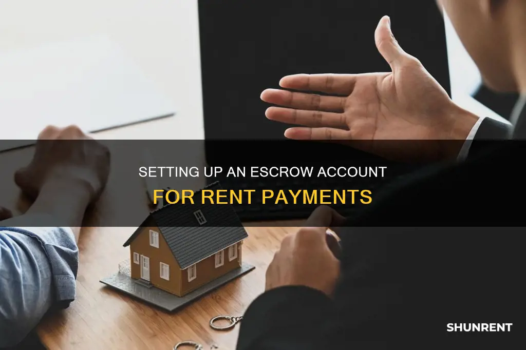 how do you set up an escrow account for rent