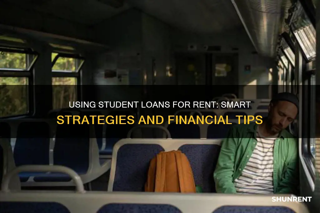 how do you use student loans for rent