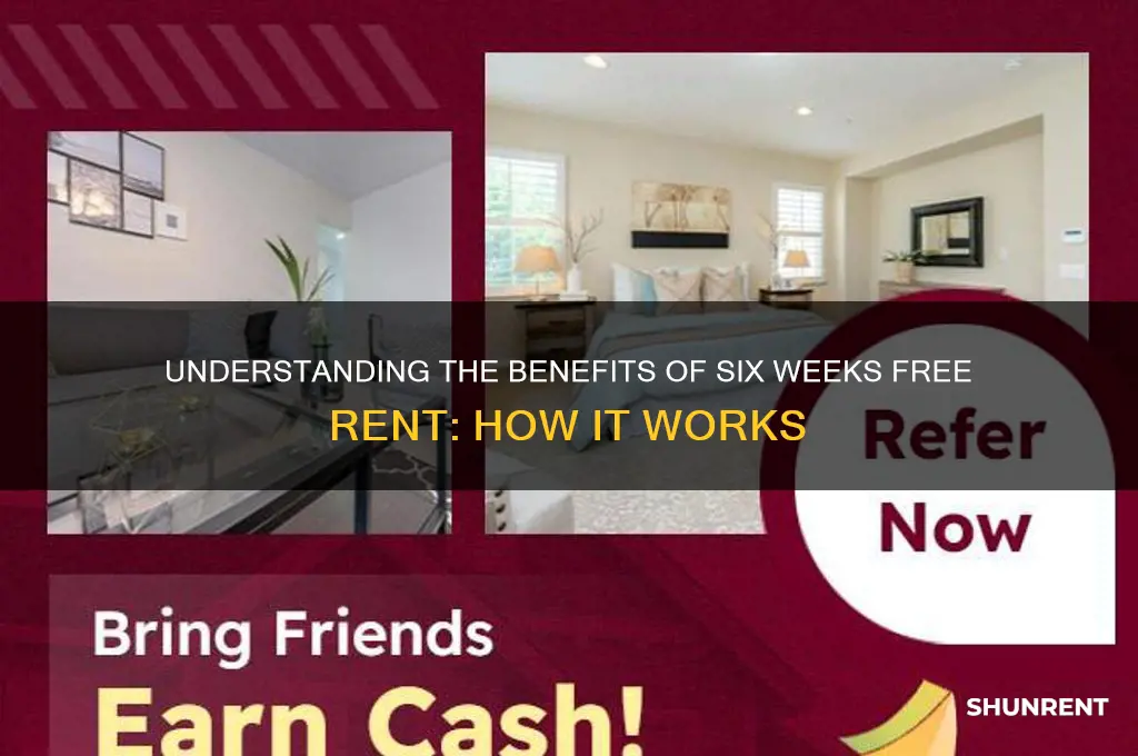 how does 6 weeks free rent work