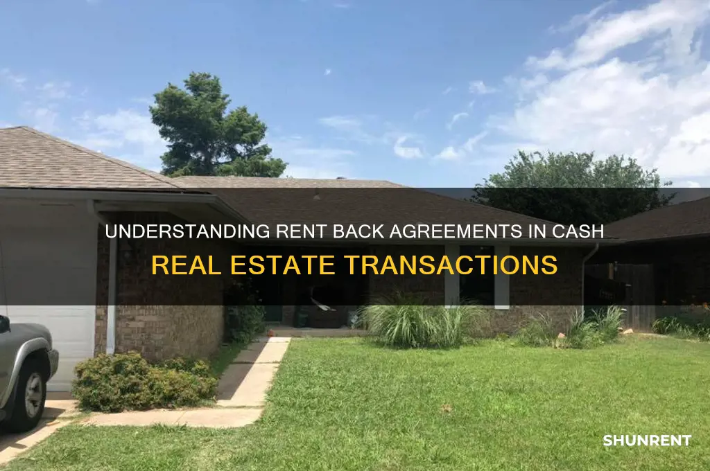 how does a rent back work in a cash deal