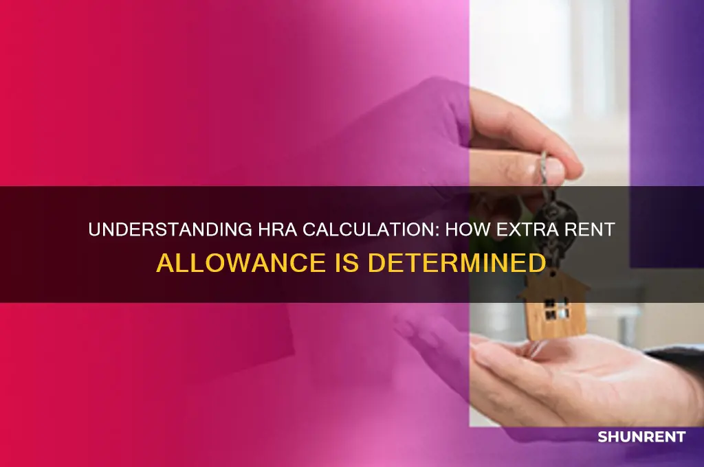 how does hra calculate extra rent allowance hra