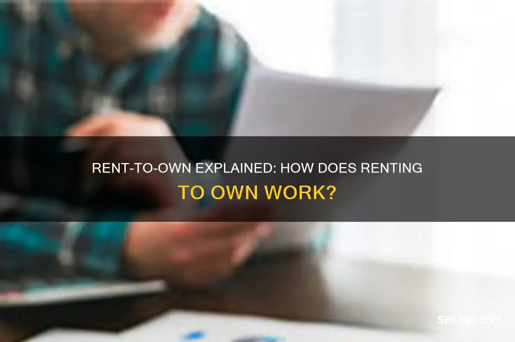 how does it work to rent to own from someone