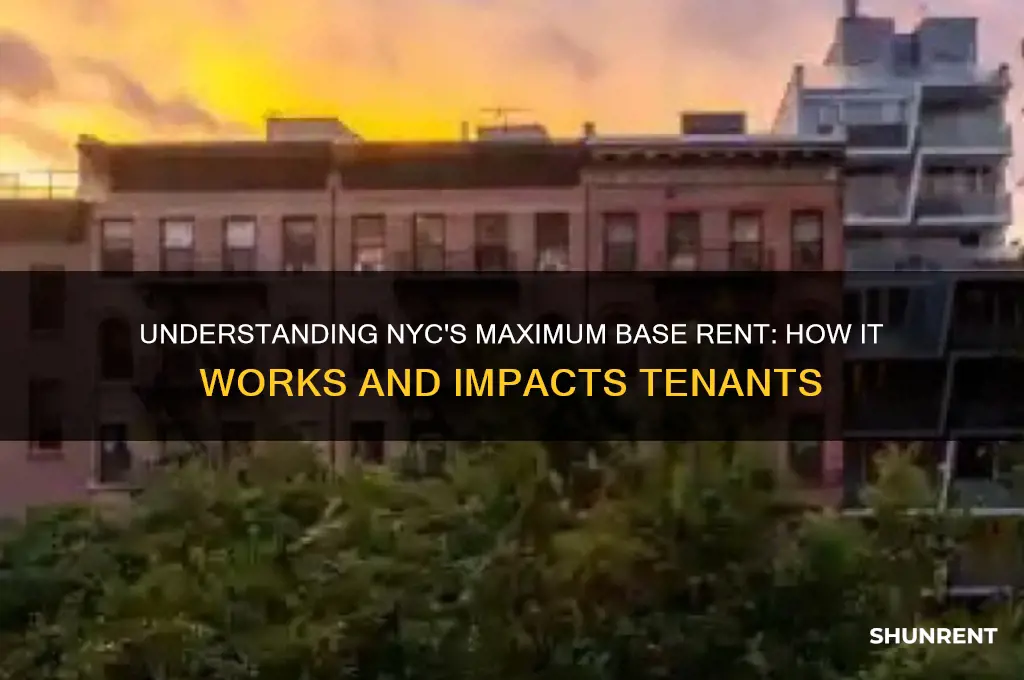 how does maximum base rent work in nyc