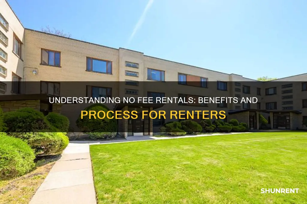 how does no fee rental work for renter