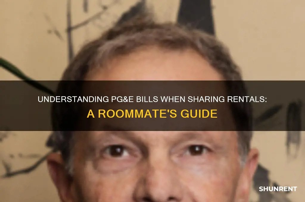 how does pg&e billing work while renting with other people