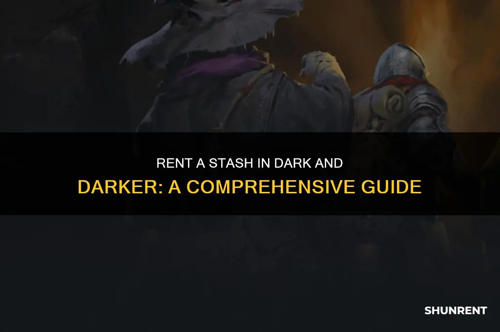 how does rent a stash work on dark and darker