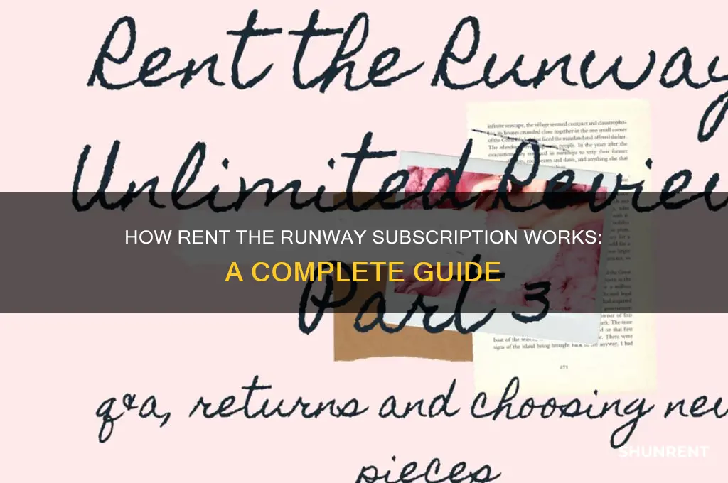 how does rent the runway subscription work