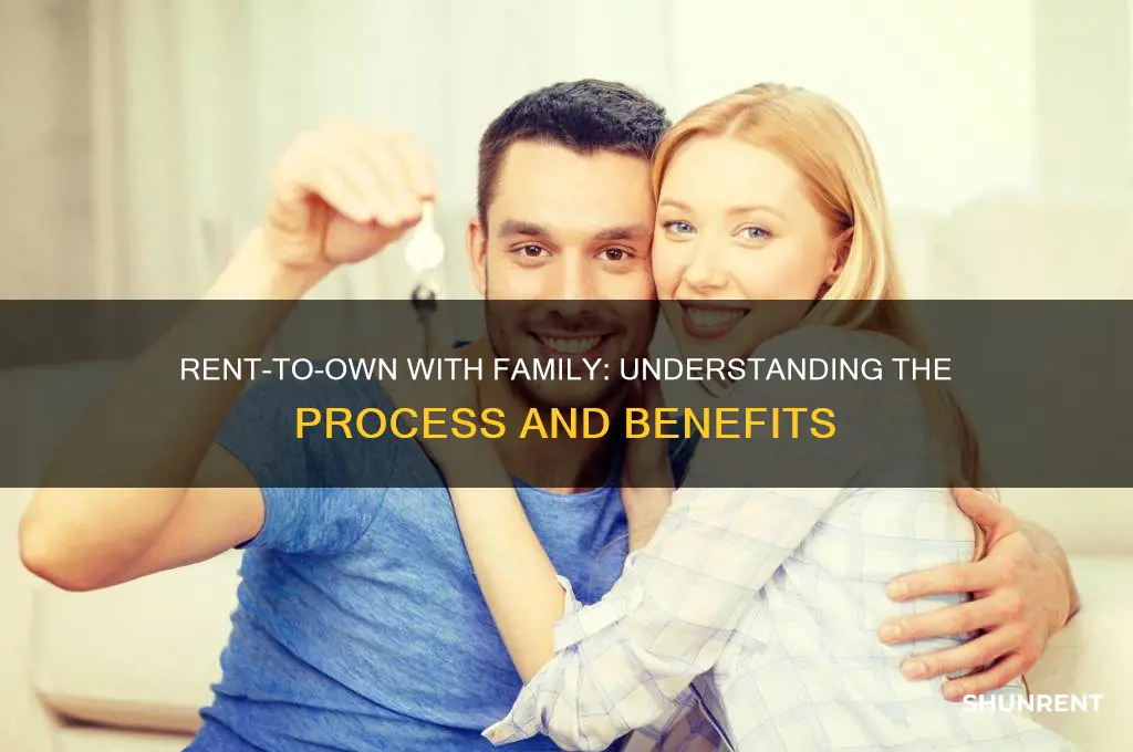 how does rent to own work with family members