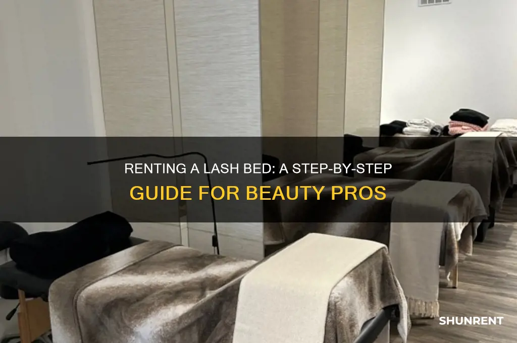 how does renting a lash bed work