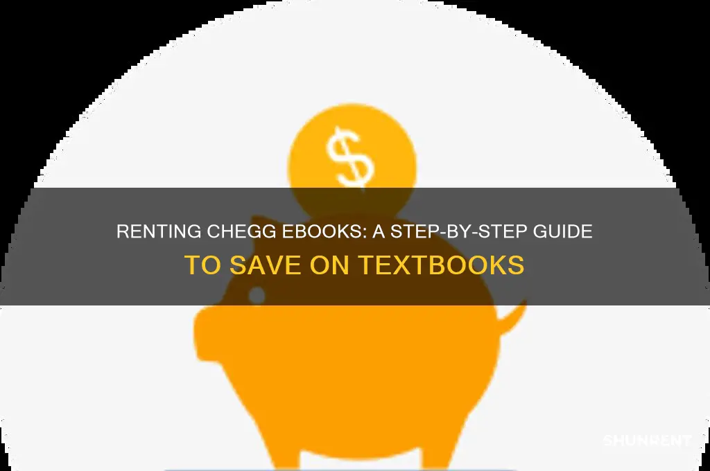 how does renting chegg e books work