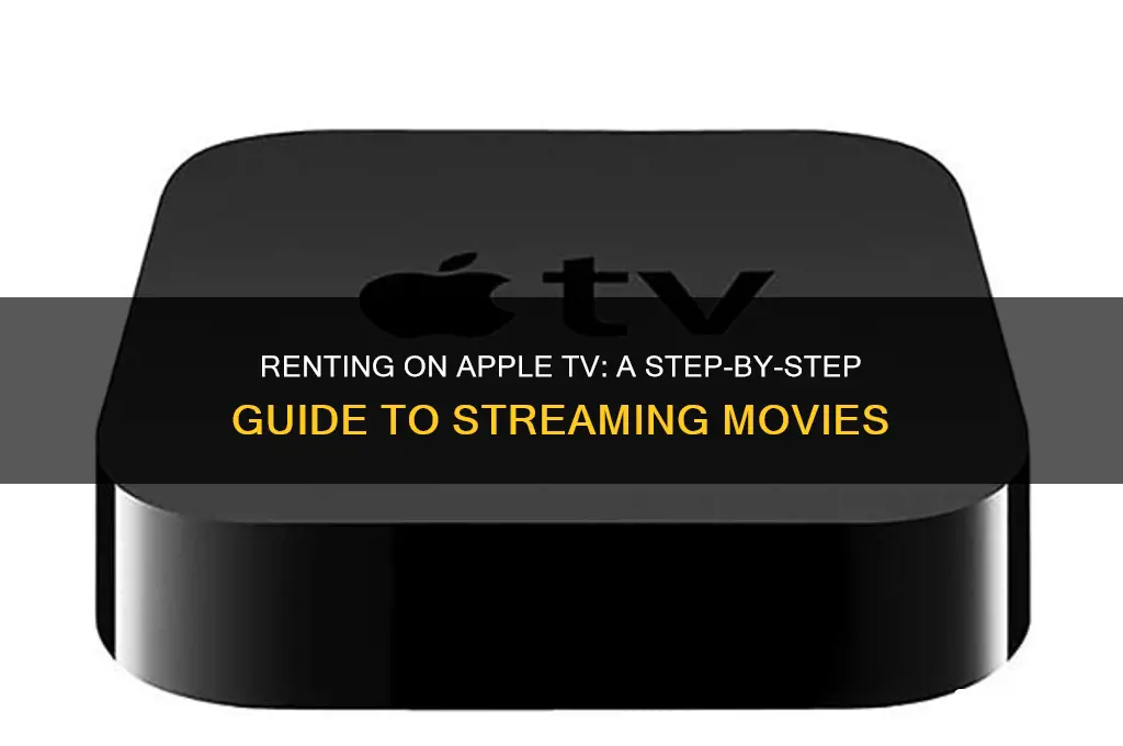 how does renting on apple tv work