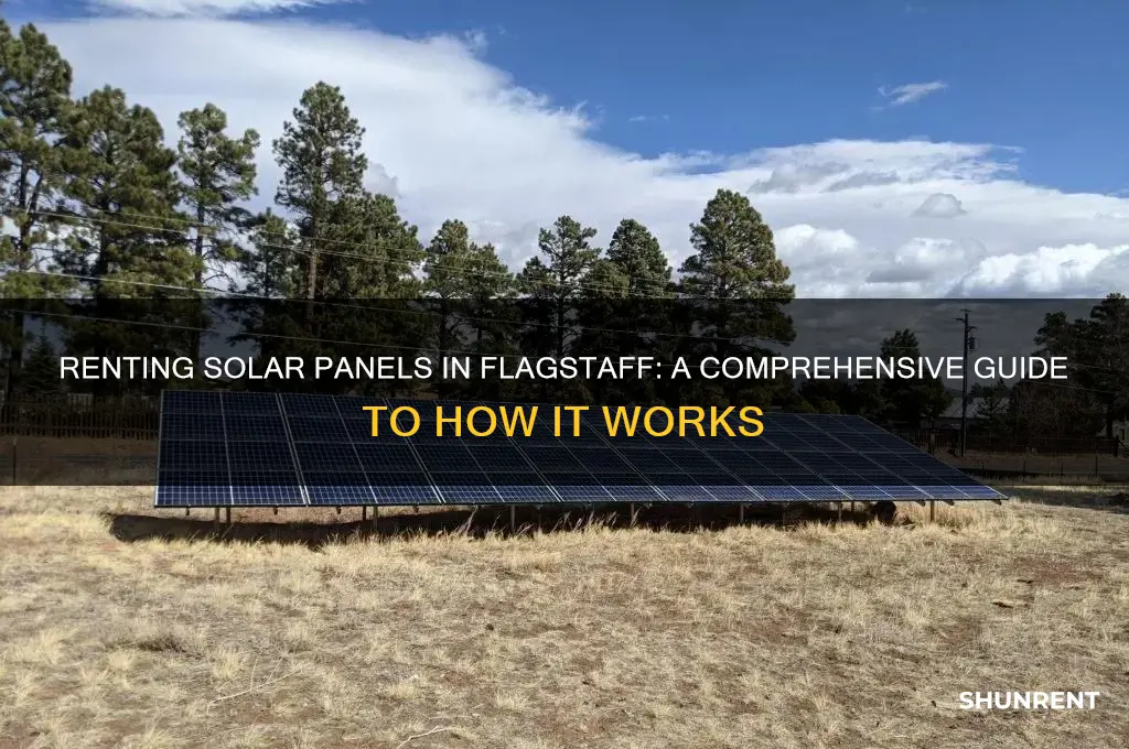 how does renting solar planels work in flagstaff